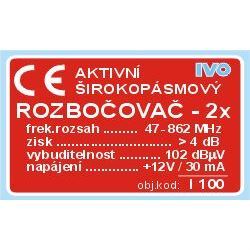 Aktivní širokopásmový rozbočovač 2x IVO I100 + zdroj 12V